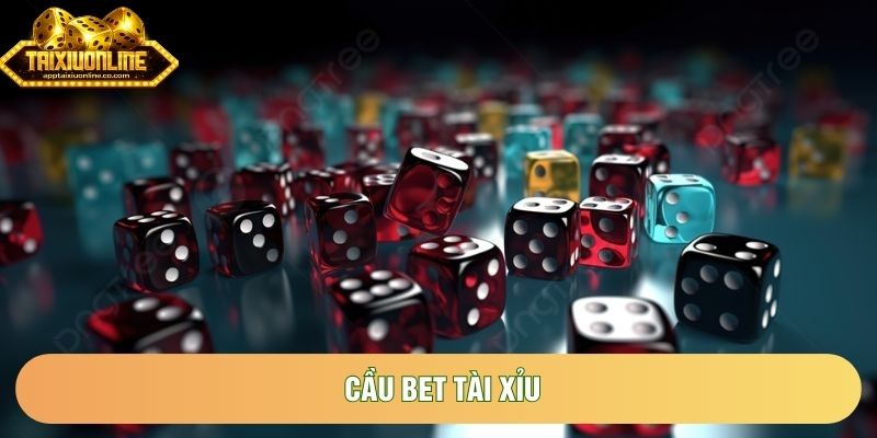 Cầu Bet Tài Xỉu Bật Mí Bí Quyết Chiến Thắng Dễ Dàng