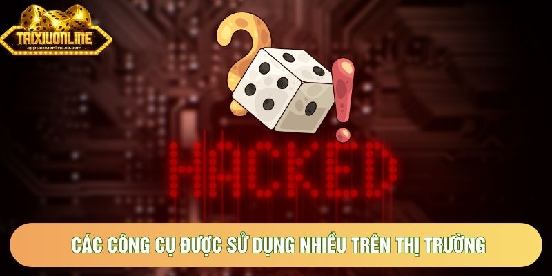 Các công cụ được sử dụng nhiều trên thị trường