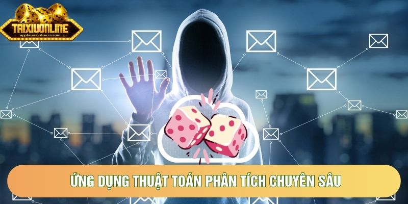 Ứng dụng thuật toán phân tích chuyên sâu